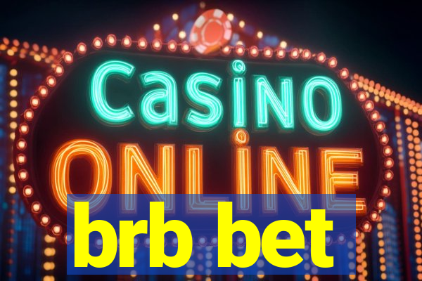brb bet